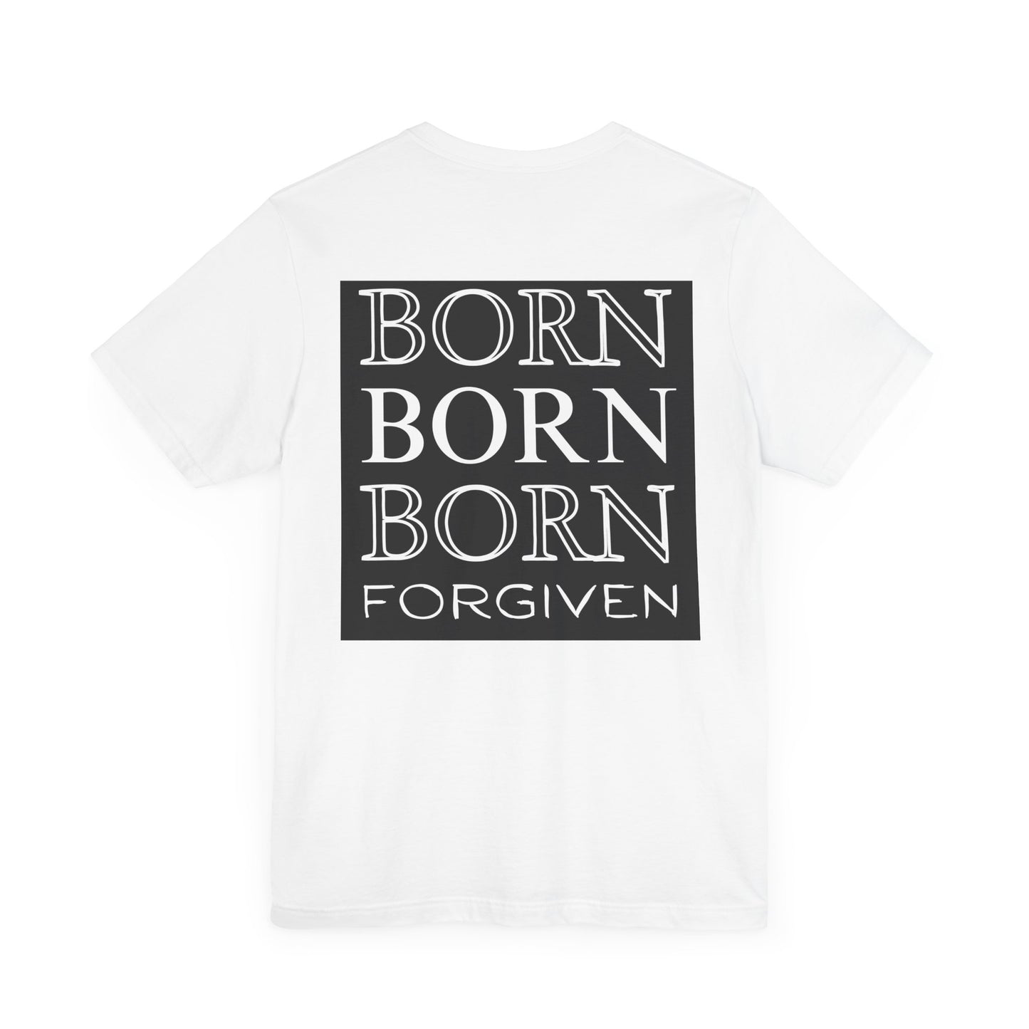 Born Forgiven, Unisex Short Sleeve Tee