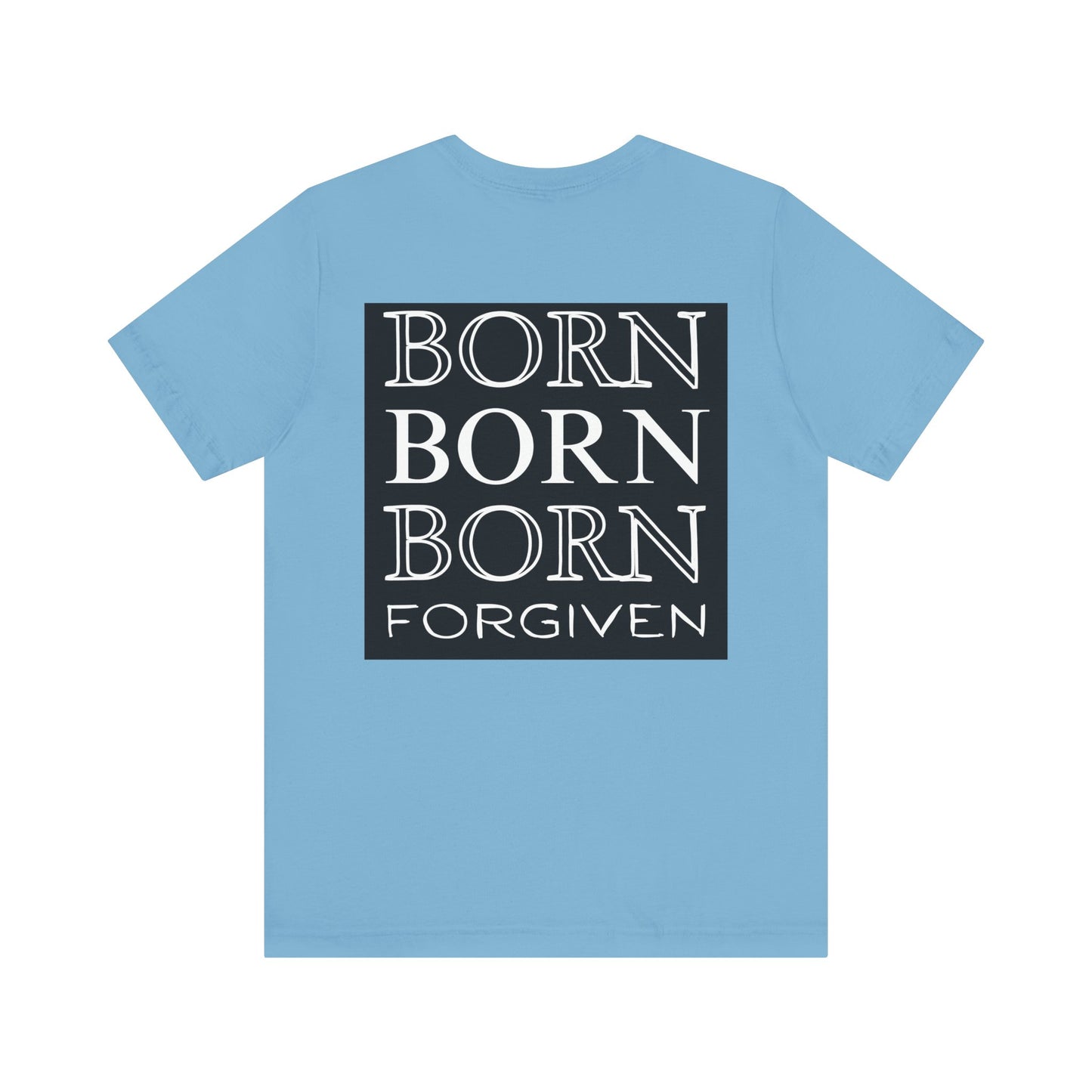 Born Forgiven, Unisex Short Sleeve Tee