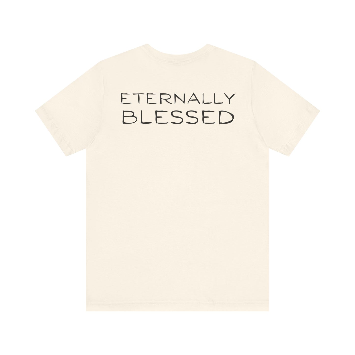Eternally Blessed - Short Sleeve Tee