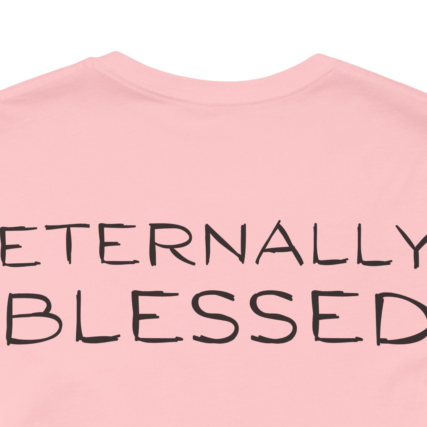 Eternally Blessed - Short Sleeve Tee