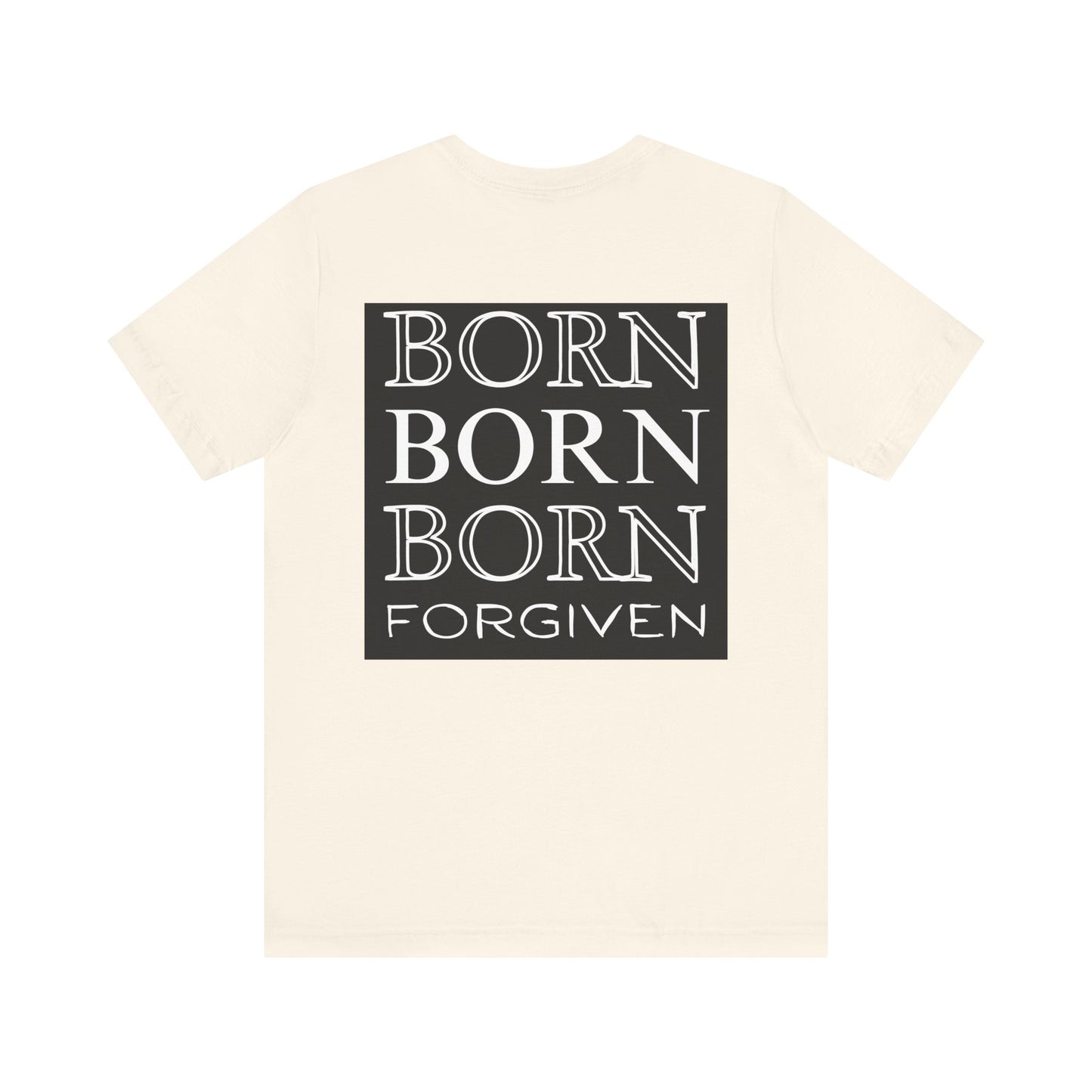 Born Forgiven, Unisex Short Sleeve Tee