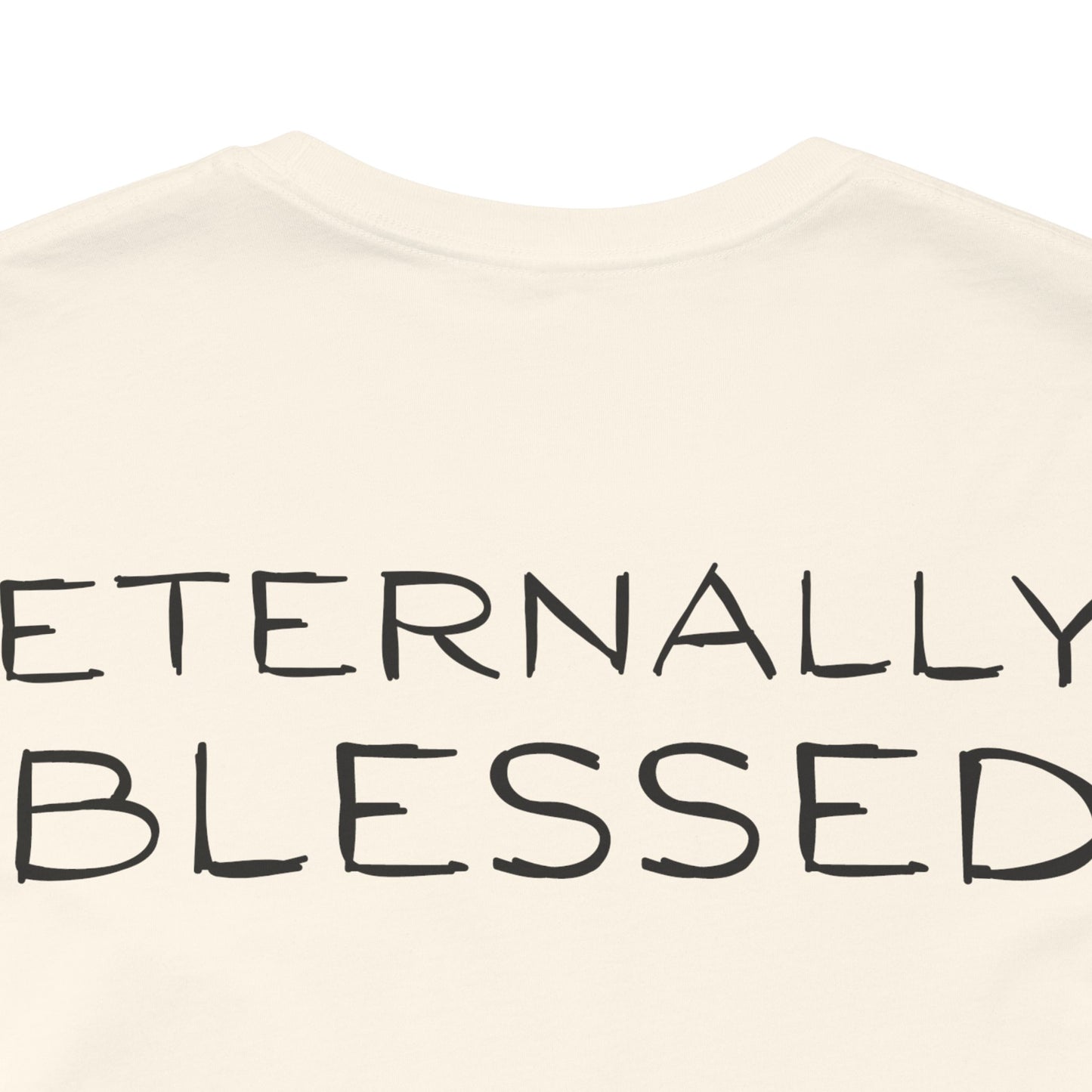Eternally Blessed - Short Sleeve Tee