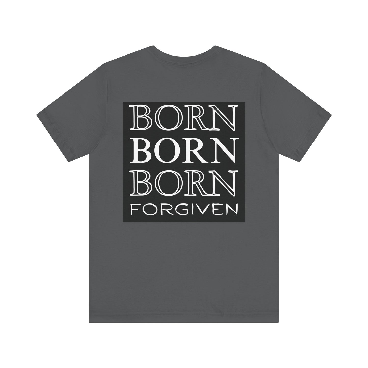 Born Forgiven, Unisex Short Sleeve Tee