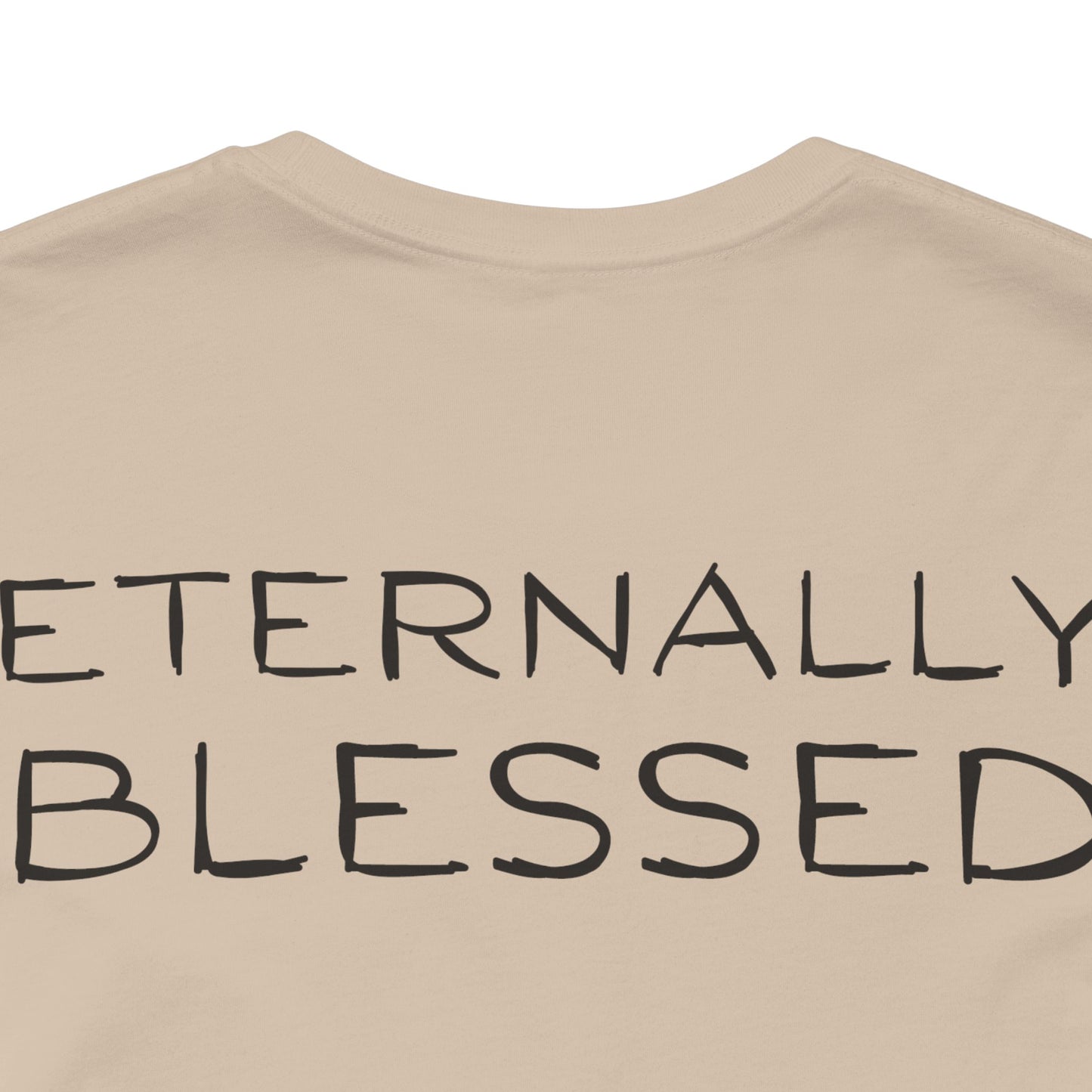 Eternally Blessed - Short Sleeve Tee