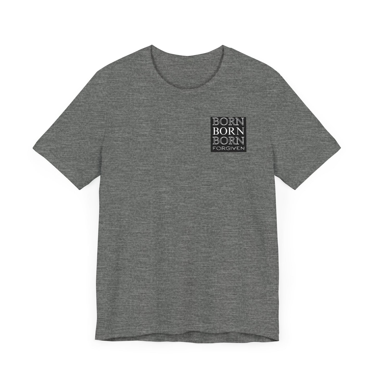 Born Forgiven, Unisex Short Sleeve Tee