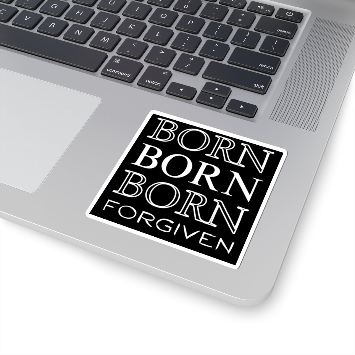 "Born Forgiven" - Cut Sticker