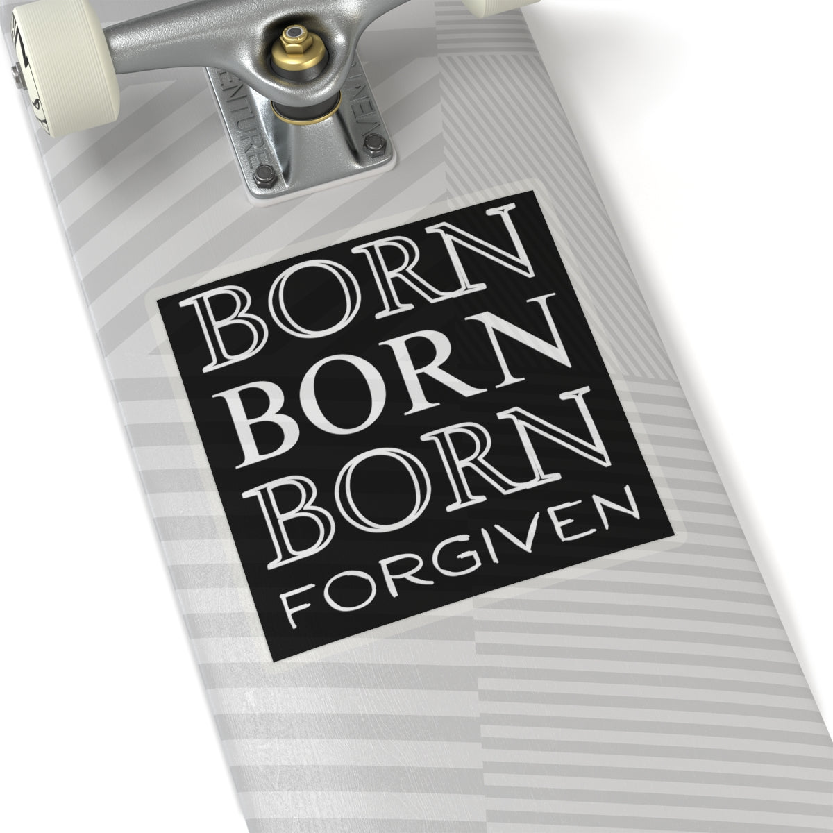 "Born Forgiven" - Cut Sticker