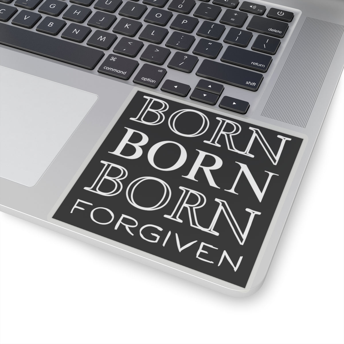 "Born Forgiven" - Cut Sticker