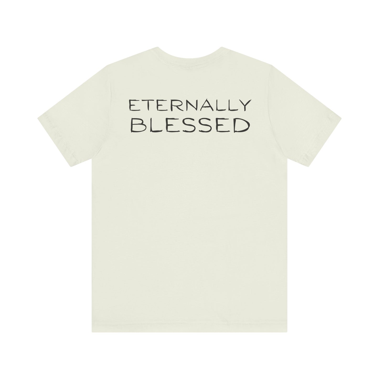 Eternally Blessed - Short Sleeve Tee