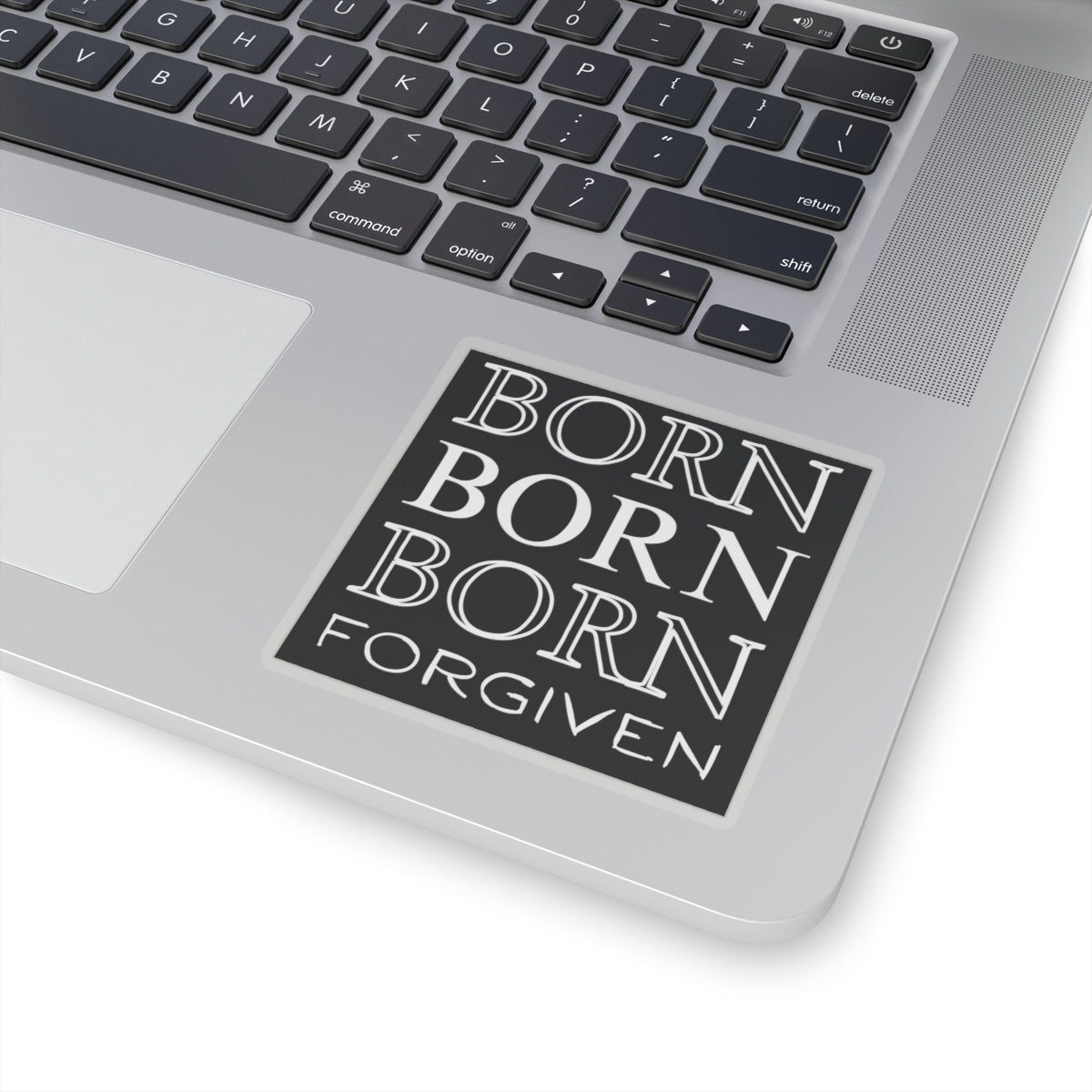 "Born Forgiven" - Cut Sticker