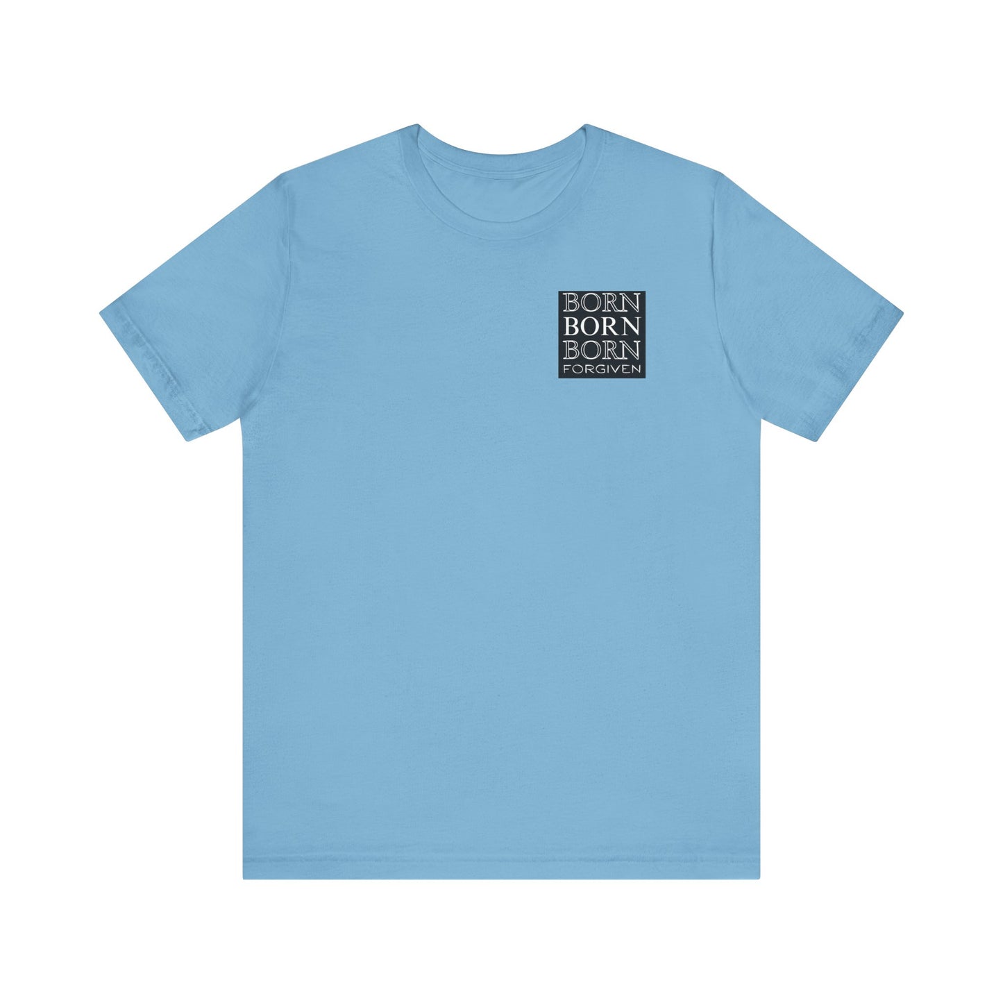 Born Forgiven, Unisex Short Sleeve Tee