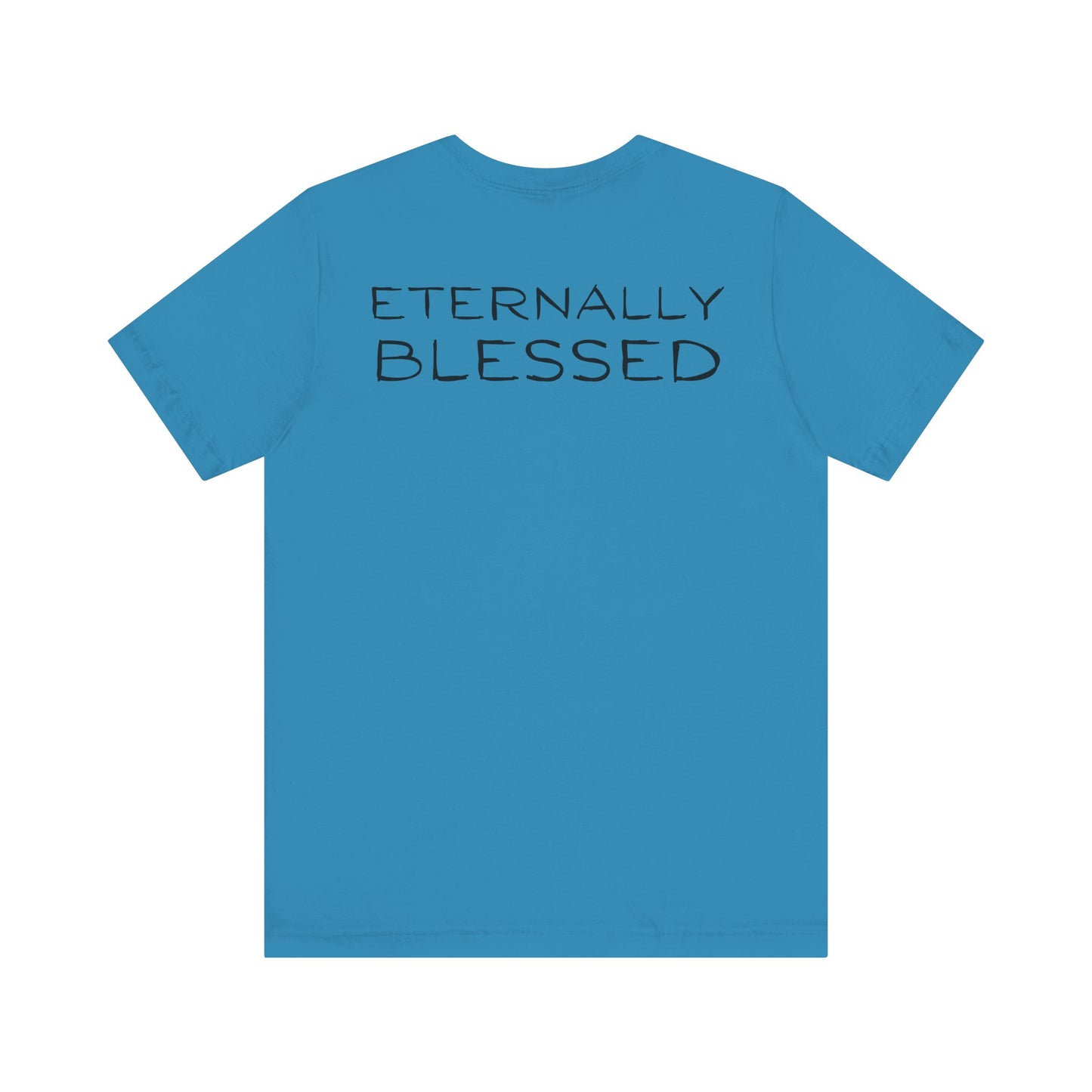 Eternally Blessed - Short Sleeve Tee