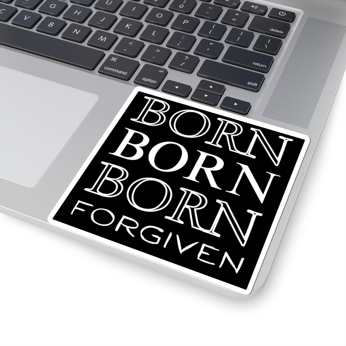 "Born Forgiven" - Cut Sticker