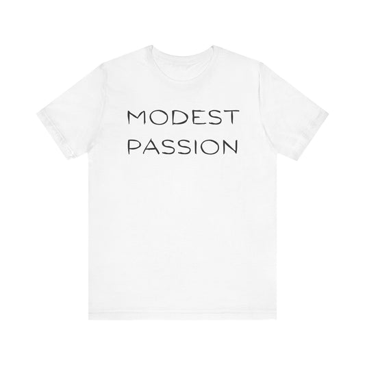 Modest Passion - Short Sleeve Tee