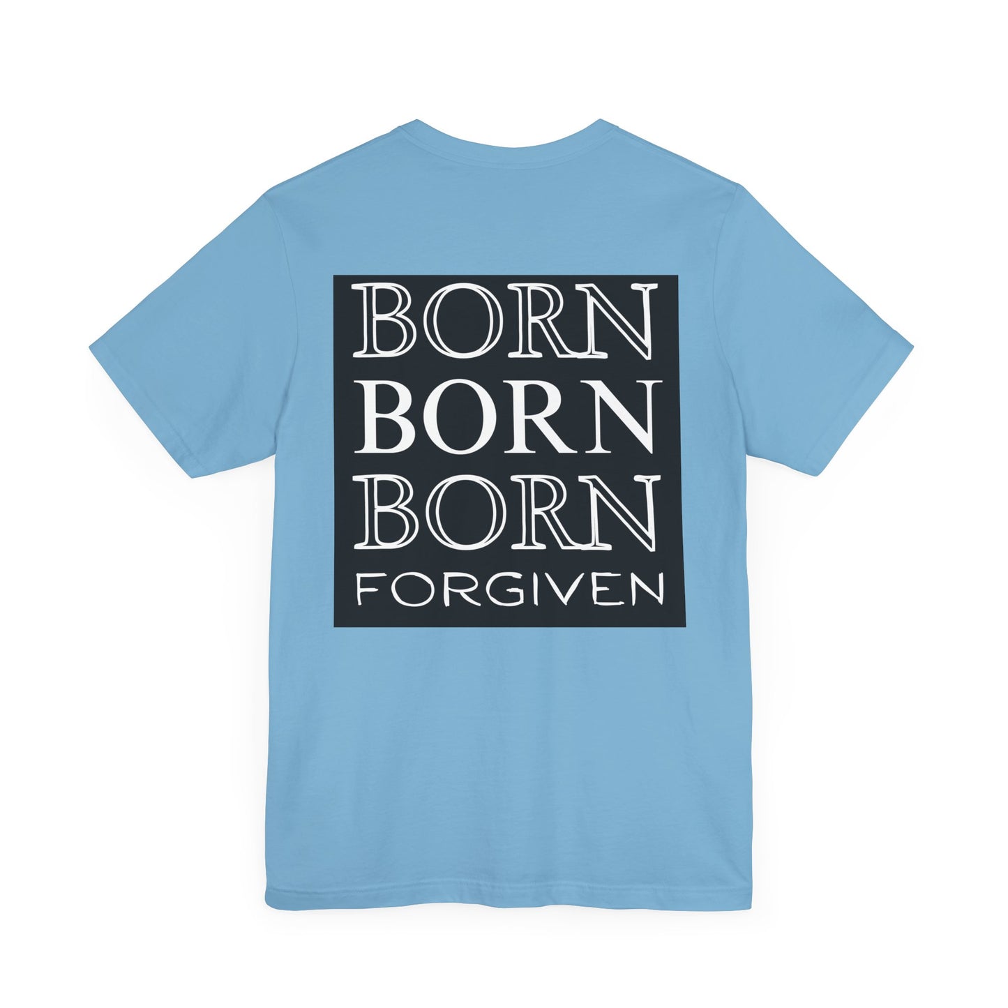Born Forgiven, Unisex Short Sleeve Tee