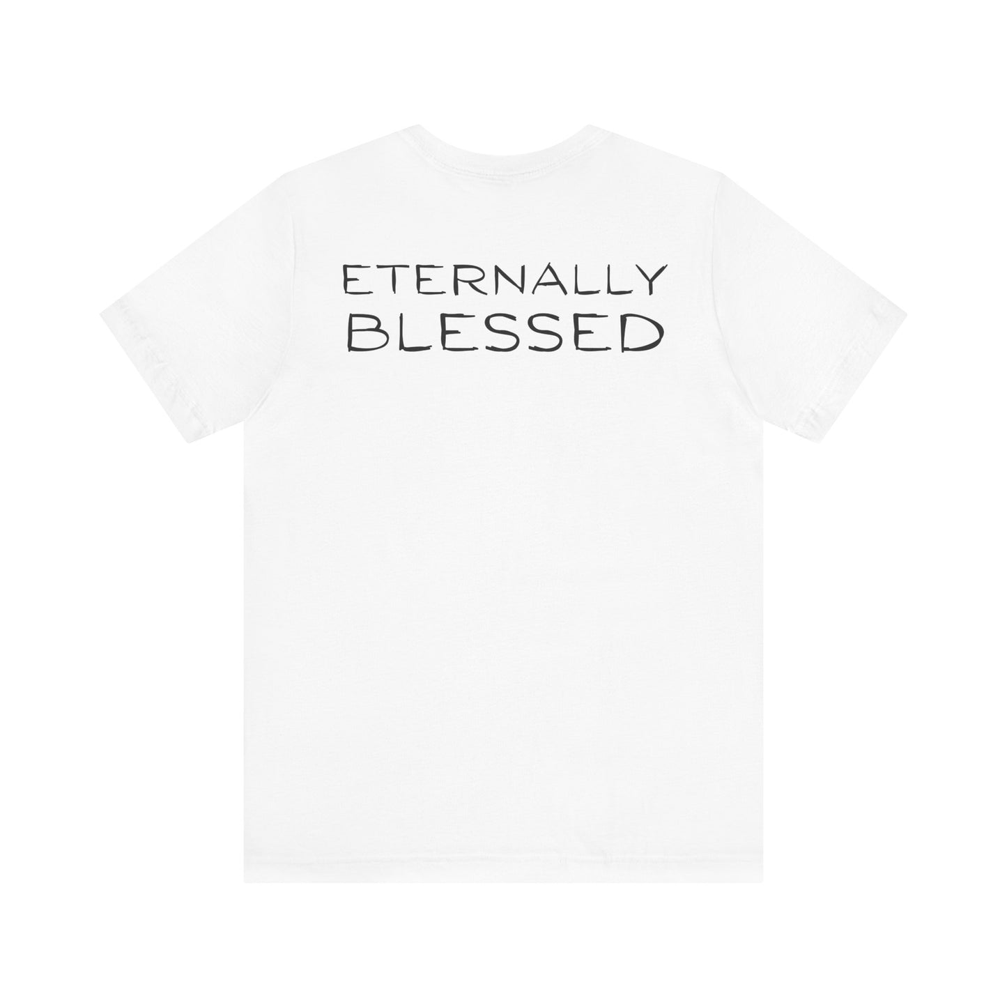 Eternally Blessed - Short Sleeve Tee