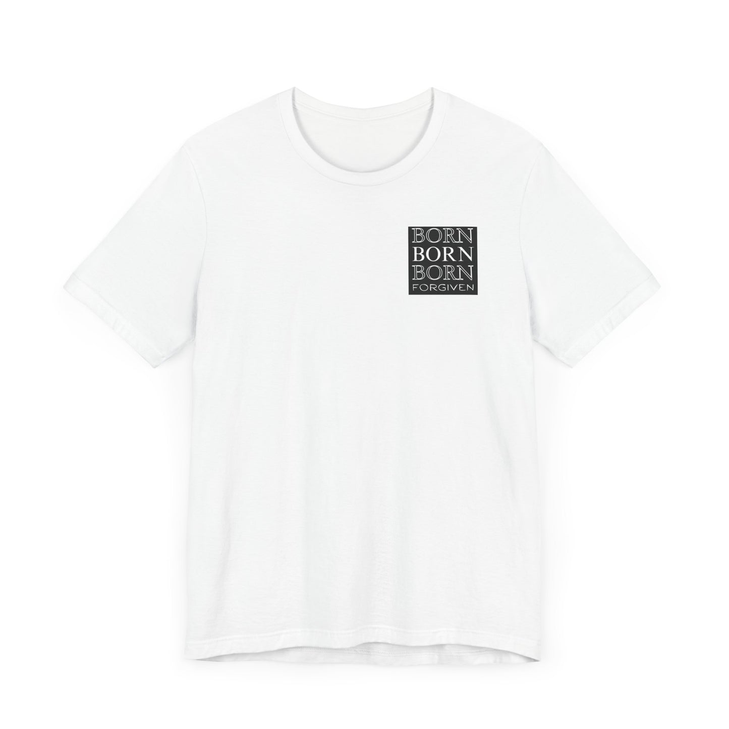 Born Forgiven, Unisex Short Sleeve Tee